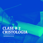 Clase #2 Cristologia